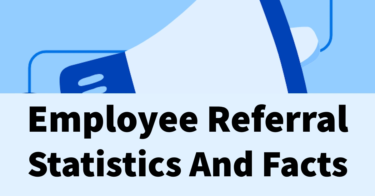 Employee Referral Statistics And Facts in 2025
